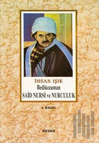 Bediüzzaman Said Nursi ve Nurculuk | Kitap Ambarı