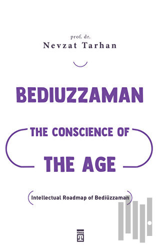 Bediuzzaman: The Conscience of The Age | Kitap Ambarı