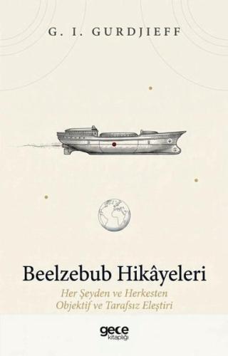 Beelzebub Hikayeleri - Her Şeyden ve Herkesten Objektif ve Tarafsız El