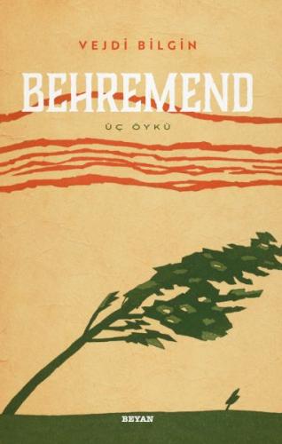 Behremend - Üç Öykü | Kitap Ambarı