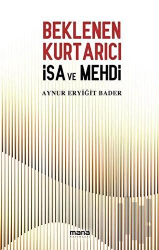 Beklenen Kurtarıcı İsa ve Mehdi