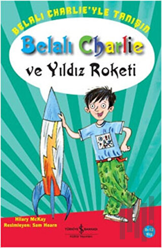 Belalı Charlie ve Yıldız Roketi | Kitap Ambarı
