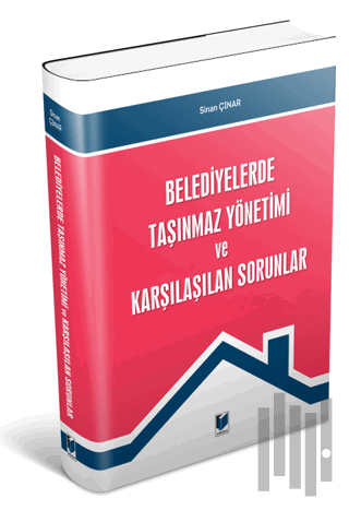 Belediyelerde Taşınmaz Yönetimi ve Karşılaştıran Sorunlar