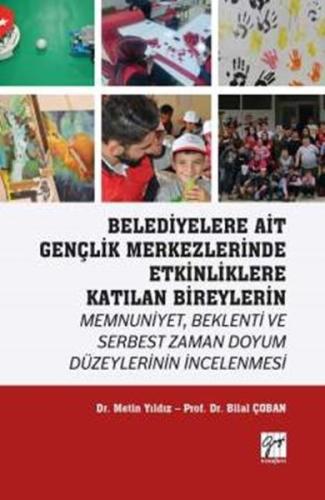 Belediyelere Ait Gençlik Merkezlerinde Etkinliklere Katılan Bireylerin