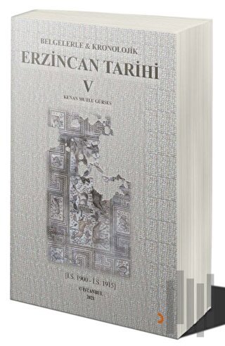 Belgelerle & Kronolojik Erzincan Tarihi 5