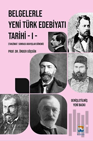 Belgelerle Yeni Türk Edebiyatı Tarihi - I Tanzimat Sonrası Arayışlar Dönemi