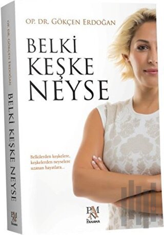 Belki Keşke Neyse (Ciltli)