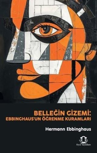 Belleğin Gizemi: Ebbinghaus'un Öğrenme Kuramları | Kitap Ambarı