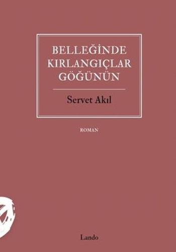 Belleğinde Kırlangıçlar Göğünün | Kitap Ambarı