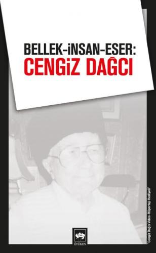 Bellek-İnsan-Eser: Cengiz Dağcı | Kitap Ambarı