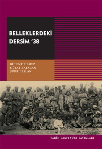 Belleklerdeki Dersim '38