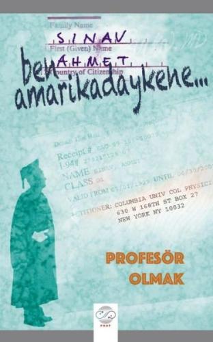 Ben Amarikadaykene Profesör Olmak | Kitap Ambarı