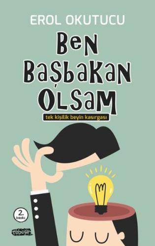 Ben Başbakan Olsam | Kitap Ambarı