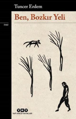 Ben, Bozkır Yeli | Kitap Ambarı