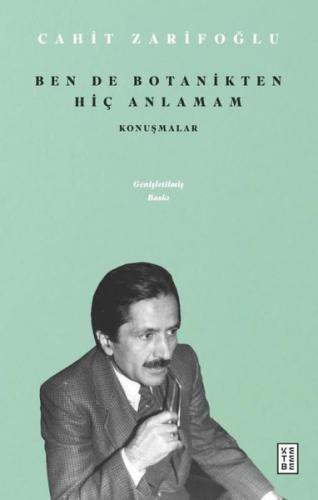 Ben de Botanikten Hiç Anlamam - Konuşmalar | Kitap Ambarı