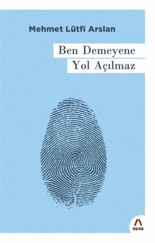 Ben Demeyene Yol Açılmaz | Kitap Ambarı