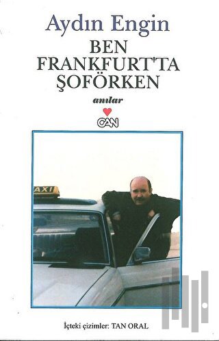 Ben Frankfurt’ta Şoförken