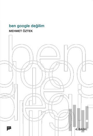 Ben Google Değilim | Kitap Ambarı