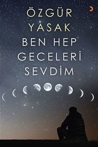 Ben Hep Geceleri Sevdim | Kitap Ambarı