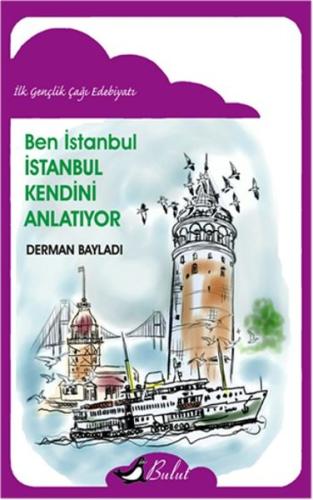 Ben İstanbul İstanbul Kendini Anlatıyor | Kitap Ambarı