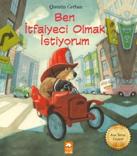 Ben İtfaiyeci Olmak İstiyorum