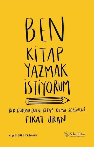 Ben Kitap Yazmak İstiyorum | Kitap Ambarı