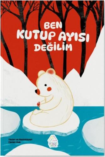 Ben Kutup Ayısı Değilim | Kitap Ambarı