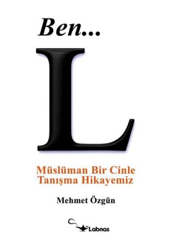 Ben… L - Müslüman Bir Cinle Tanışma Hikayemiz | Kitap Ambarı
