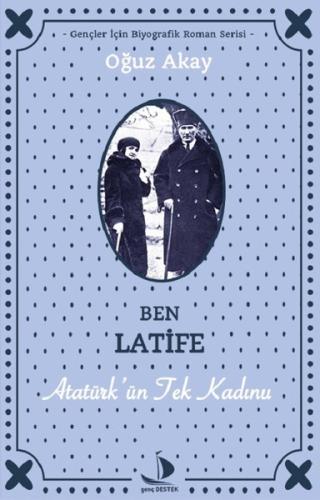 Ben Latife-Atatürk'ün Tek Kadını