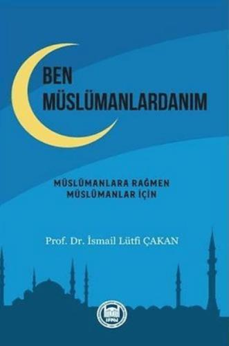 Ben Müslümanlardanım | Kitap Ambarı