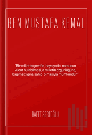 Ben Mustafa Kemal | Kitap Ambarı