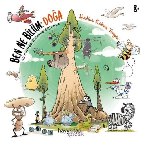 Ben Ne Biliim: Doğa - 50 Soruda Bilimce Eğlence