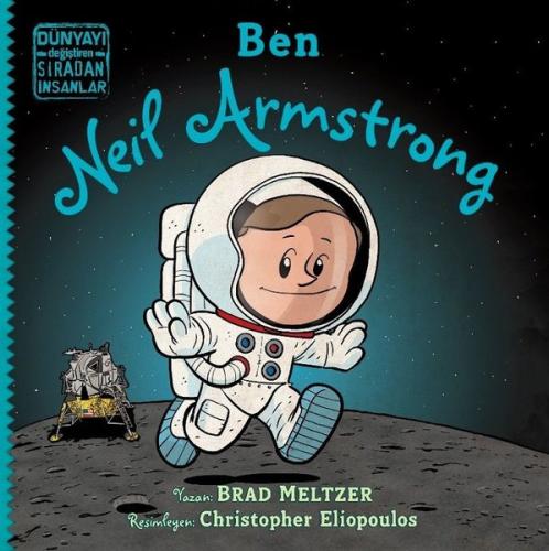 Ben Neil Armstrong - Dünyayı Değiştiren Sıradan İnsanlar