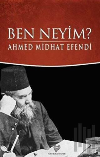 Ben Neyim? (Osmanlı Türkçesi Aslı ile Birlikte) | Kitap Ambarı