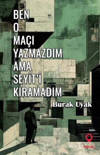Ben O Maçı Yazmazdım Ama Seyit'i Kıramadım