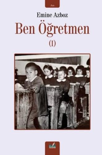 Ben Öğretmen - 1 | Kitap Ambarı