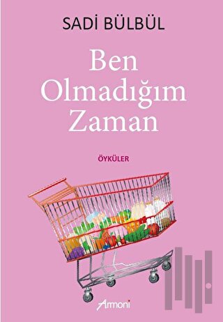 Ben Olmadığım Zaman