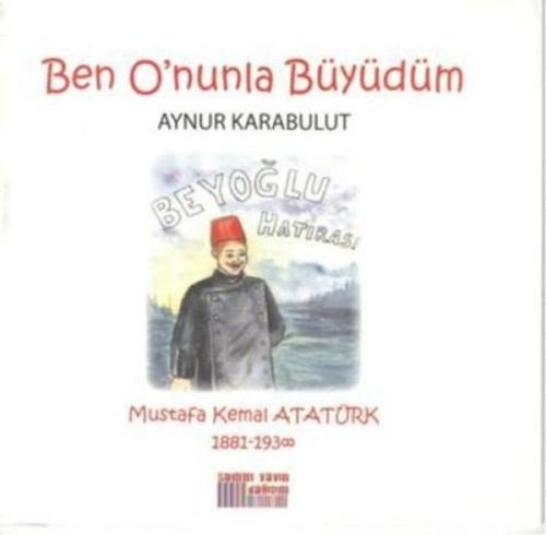 Ben O'nunla Büyüdüm | Kitap Ambarı
