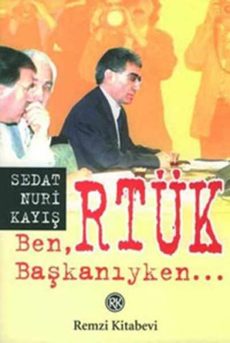 Ben, RTÜK Başkanıyken | Kitap Ambarı