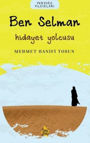 Ben Selman: Hidayet Yolcusu - Yeryüzü Yıldızları
