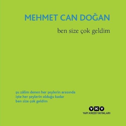 Ben Size Çok Geldim | Kitap Ambarı