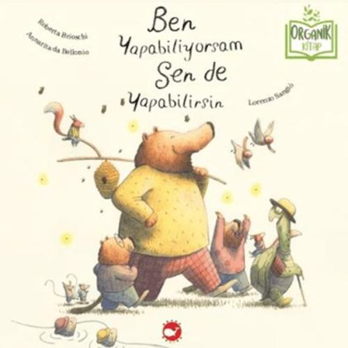 Ben Yapabiliyorsam Sen de Yapabilirsin (Organik Kitap) | Kitap Ambarı