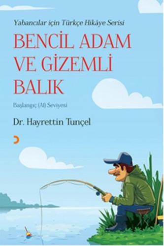 Bencil Adam ve Gizemli Balık | Kitap Ambarı