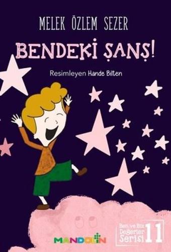 Bendeki Şans!-Ben ve Biz Değerler Serisi 11