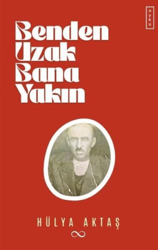 Benden Uzak Bana Yakın | Kitap Ambarı