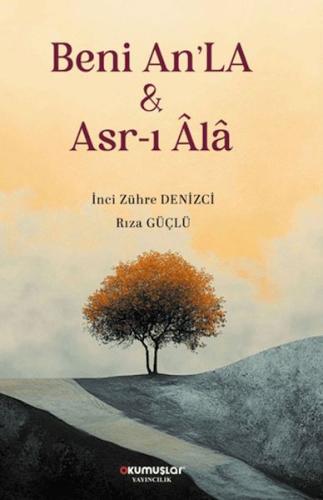 Beni An'LA & Asr-ı Âlâ | Kitap Ambarı
