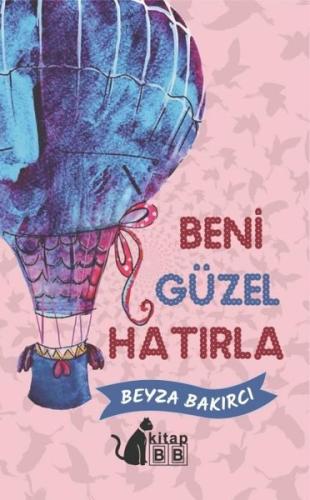 Beni Güzel Hatırla | Kitap Ambarı