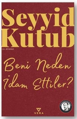 Beni Neden İdam Ettiler?