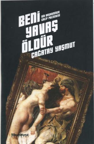 Beni Yavaş Öldür | Kitap Ambarı