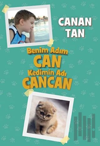 Benim Adım Can Kedimin Adı Cancan | Kitap Ambarı
